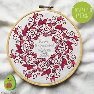 Forever is composed by Nows - Emily Dickinson - Cross Stitch Pattern. Literary Quotes, Modern, Bookworm, Bibliophile, DIY Decor, Modern.