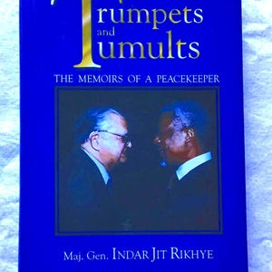 Trumpets And Tumults Autographed By Indar Jit Rikhye To US Ambassador & His Wife