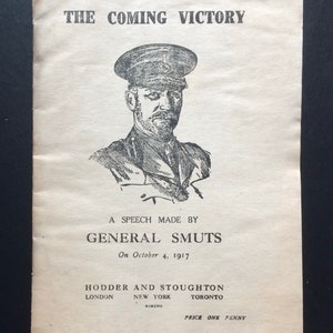 The Coming Victory Speech by General Smuts, 1917 1st Edition, Pamphlet