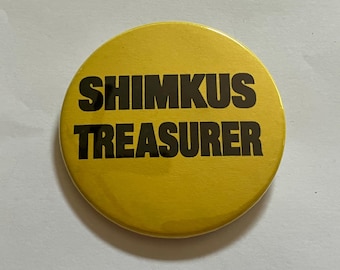 VTG “Shimkus Treasurer” Vintage Campaign Pin – Bold Yellow & Black Design