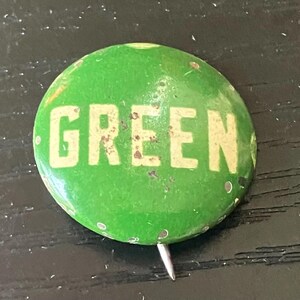 Vintage &quot;Green&quot; Dwight Green Governor of Illinois Campaign Button, 1940+