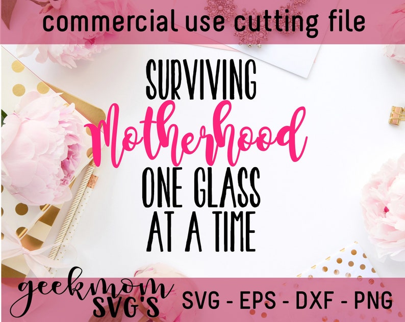 Download Surviving motherhood svg motherhood svg svg design cutting ...