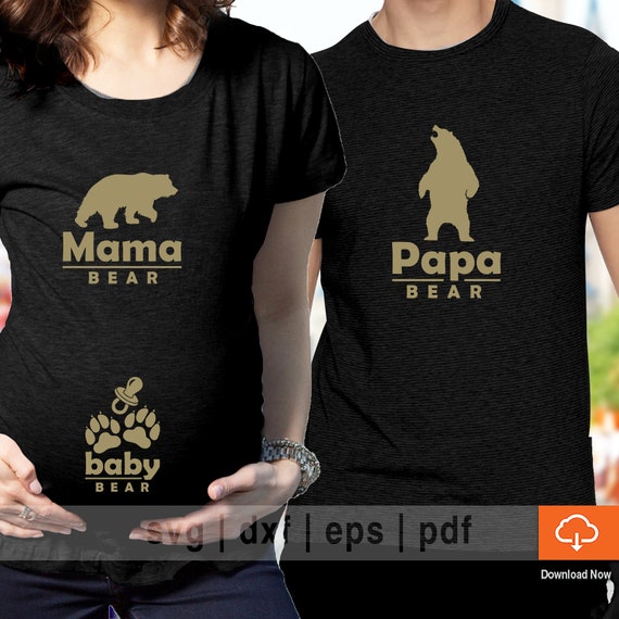 Mama Bear Papa Bear Baby Bear - Baby Shower Idea T shirt Design - Funny  Maternity Shirts for Mom and Dad to be - Baby Announcements DIY File