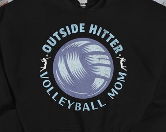 Outside Hitters Volleyball Mom Hoodie, Club Volleyball Mom Hoodie, Travel Volleyball Mom, Volleyball Team Mom, Volleyball Gift For Mom