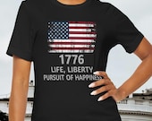 1776 Life Liberty Pursuit of Happiness Shirt, Patriotic Graphic Tee, 4th of July Shirt, Independence Day Gift, Men or Women Liberty T-Shirt