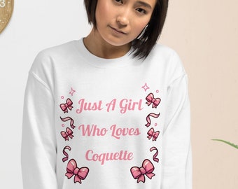 Just A Girl Who Loves Coquette Sweatshirt, Pink Bow Aesthetic Sweatshirt, Soft Girl Aesthetic, Coquette Sweatshirt, Girly Girl Sweatshirt