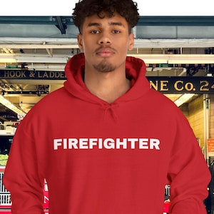 Firefighter Hoodie, Fire Department Hoodie, Gift for Firefighters, Firehouse Hoodie, Firefighter Gear, Fireman, Firewoman, First Responder