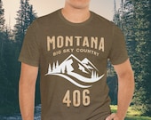 406 Shirt, Montana T-Shirt, Big Sky Country T-Shirt, Montana Gift, Montana Lover, Montana Mom T-Shirt, Montana Dad T-Shirt, Montana Outdoors