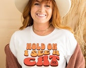 Cute Hold On I See A Cat Shirt, Easily Distracted By Cats Shirt, Cat Lovers T-Shirt, Cat Mom Gift, Crazy Cat Lady Shirt, Gift For Cat Lovers