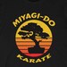 jolheng21 reviewed Cobra Kai Miyagi Do Karate T-Shirt, Miyagi Do Dojo, Daniel LaRusso, Johnny Lawrence, John Kreese, Cobra Kai Gift Idea, All Valley Tournament