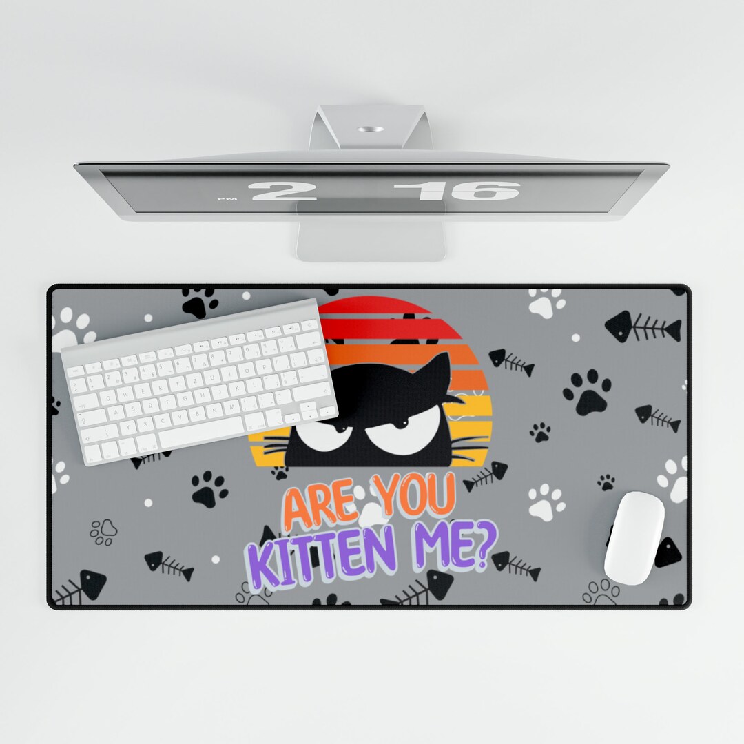 Are You Kitten Me Black Cat Desk Mat, Funny Grumpy Black Cat Desk Mat