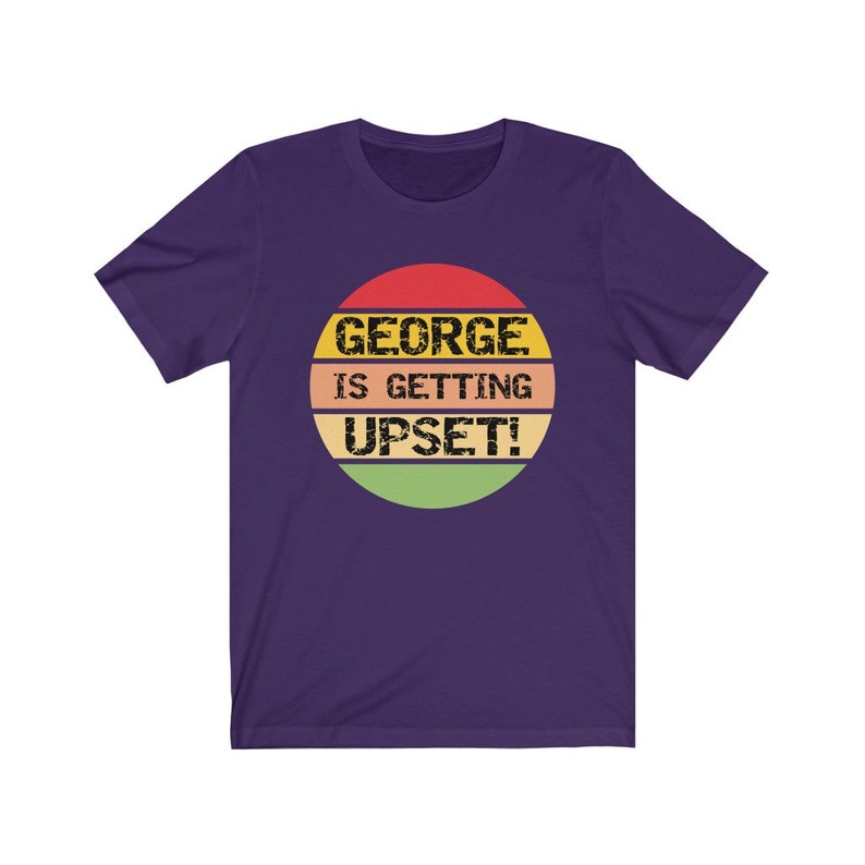 George se está molestando camiseta, camiseta divertida de George Costanza, camiseta divertida del programa de televisión Seinfeld, camiseta de regalo divertida de Seinfeld Gag, programa de televisión de los 90 imagen 8