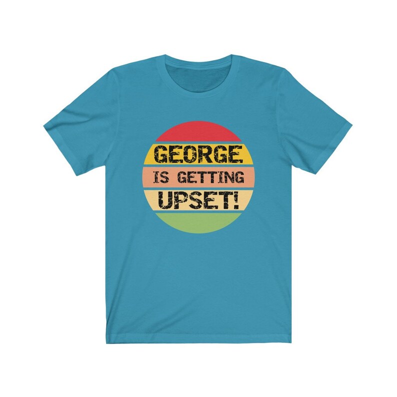 George se está molestando camiseta, camiseta divertida de George Costanza, camiseta divertida del programa de televisión Seinfeld, camiseta de regalo divertida de Seinfeld Gag, programa de televisión de los 90 imagen 3