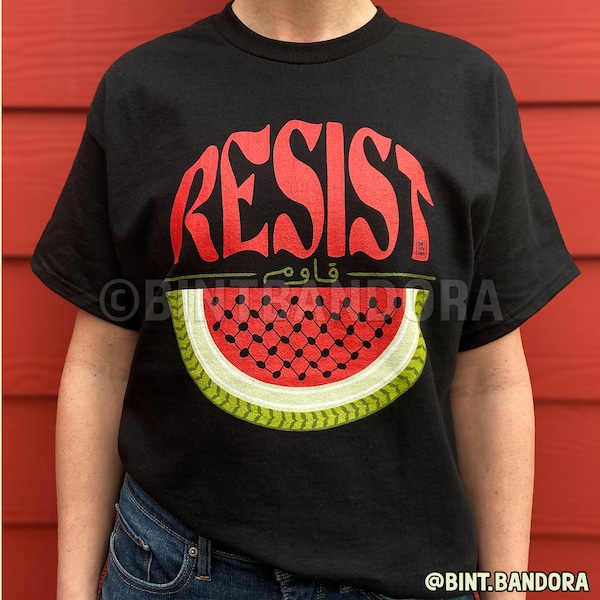 Watermelon Resist Shirt, Palestine Flag, Resist, Arabic, Watermelon Flag, Palestinian Art, Kuffiyeh, Keffiyeh, Resistance, Free Palestine