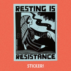 Resting Is Resistance Sticker, Palestine Sticker, Free Palestine Sticker, Keffiyeh, Kuffiyeh, Tatreez, Thobe, Palestinian Embroidery