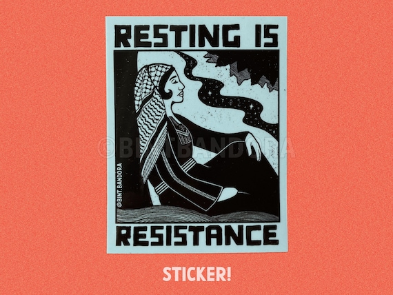 Resting Is Resistance Sticker, Palestine Sticker, Free Palestine Sticker, Keffiyeh, Kuffiyeh, Tatreez, Thobe, Palestinian Embroidery