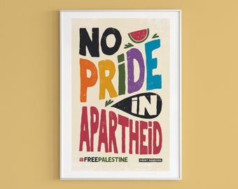 No Pride in Apartheid Poster, Pride 2023, Pride Month, Free Palestine, Gay Pride, LBTQIA, Watermelon, Palestine, Trans Rights, Rainbow Art