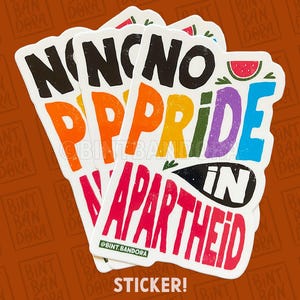 No Pride in Apartheid Sticker, Pride Month, Queer Sticker, Queer Art, LGBTQ, Free Palestine, Trans Rights, Lesbian Art, Laptop Sticker
