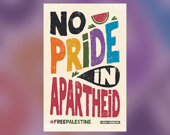 No Pride in Apartheid Poster: Palestine Pride Month Art