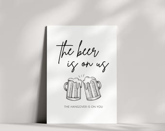 La birra è offerta da noi, i postumi della sbornia sono a tuo carico/ Cartelli per matrimoni/ Frasi per matrimoni/ Download per matrimoni/ Materiale stampabile per matrimoni/ Cartello per decorazioni per matrimoni