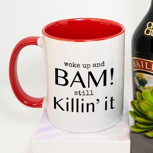 Woke Up Still Killin&#39; It Mug Gift for Girlfriend Birthday, Anniversary Gift From Husband, Dating Gifts For Boyfriend, Mother&#39;s Day Gifts