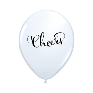 May include: White balloon with the word "Cheers" printed in black cursive lettering.