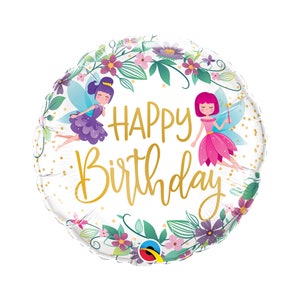 Happy Birthday Flowers and Fairies Balloon 18&quot;, Flower Party, Garden Party, Birthday Floral, Princess Birthday, Birthday Fairies,  Fairy