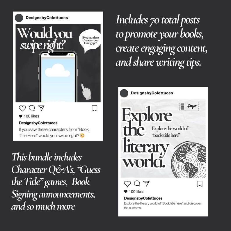 May include: Two Instagram posts promoting a bundle of 70 social media posts for authors. The first post features a cartoon-style image of a phone screen with a cloud and a hand swiping right. The text reads "Would you swipe right?" and "This bundle includes Character Q&A's, "Guess the Title" games, Book Signing announcements, and so much more." The second post features a black and white illustration of a globe with the text "Explore the literary world." The text also includes "Includes 70 total posts to promote your books, create engaging content, and share writing tips."