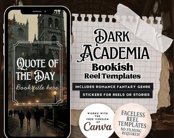 May include: A smartphone displays a "Quote of the Day" template with a gothic castle scene. The image promotes "Dark Academia Bookish Reel Templates" with romance fantasy genre stickers, and Canva compatibility. The design is by designsbycolettuces.