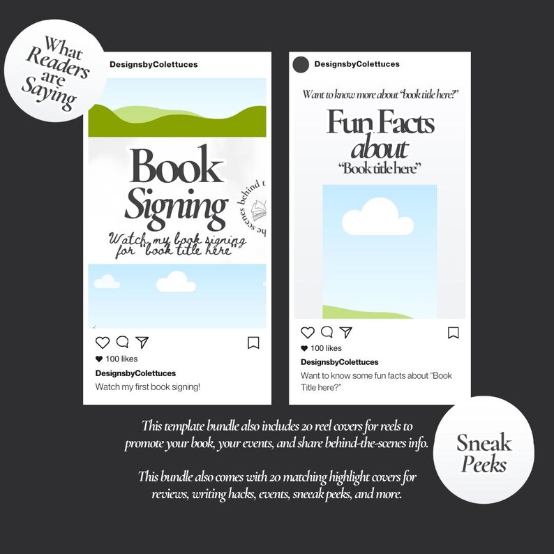 May include: Two Instagram post templates for promoting a book. The first post features a green landscape with clouds and the text "Book Signing" and "Watch my book signing for "book title here". The second post features a blue sky with clouds and the text "Fun Facts about "book title here". Both posts have a heart, comment, and share icon with the number of likes and the username "DesignsbyColettuces".