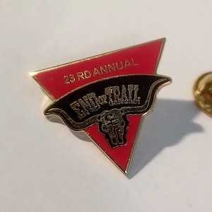End of Trail 23rd Annual Cowboy Action Lapel Hat Tie Pin Souvenir 0091