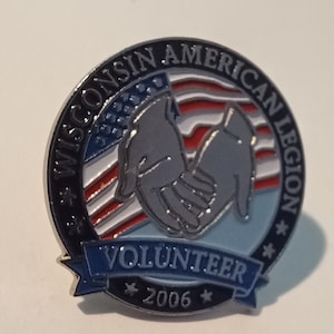 Wisconsin American Legion Volunteer 2006 Lapel/Hat Pin Souvenir 0362