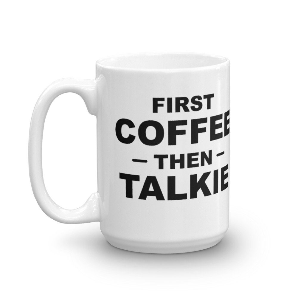 First coffee then talkie coffee mug. But first coffee. Etsy
