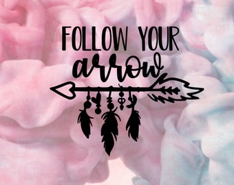 follow your arrow SVG arrow Svg file girly Svg followyour arrow Svg file Cut  Svg Arrow Silhouette Cricut Svg girl svg file Tshirt Svg