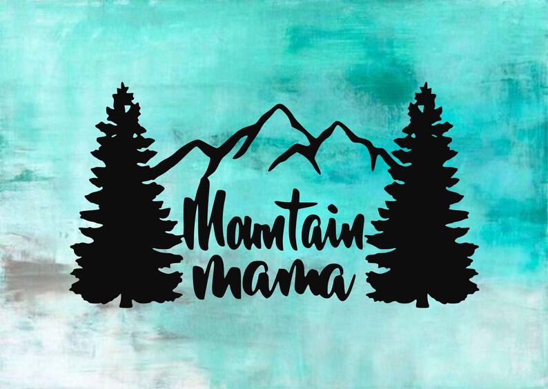 Free Free Mountain Mama Svg 500 SVG PNG EPS DXF File