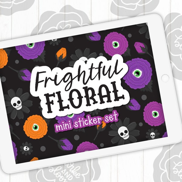 Frightful Floral Digital Sticker Set, Planner Stickers, GoodNotes, ZoomNotes, PNGs