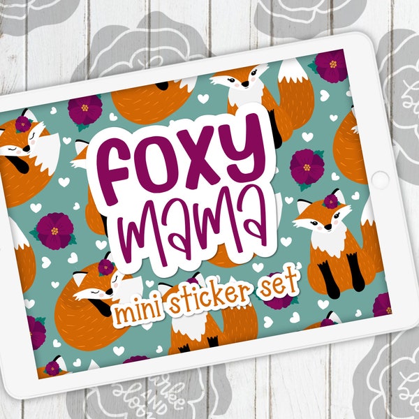 Foxy Mama Mini Digital Sticker Set, Planner Stickers, GoodNotes, ZoomNotes, PNGs