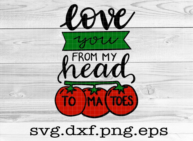 Love You From My Head Tomatoes Svg Hand Drawn Svg Hand Etsy