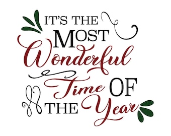 Most Wonderful Time of the Year svg // cricut cut file , png, dxf, svg, Christmas clip art, Christmas cut file
