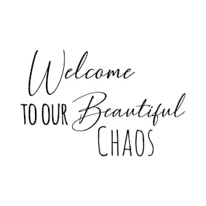 Benvenuti nel nostro bellissimo caos SVG Cut File // PNG, DXF, Cricut cut file, Silhouette Clip Art, Vector Image, Digital File, Funny Clip Art