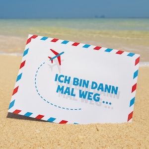 Postkarte "Ich bin dann mal weg"