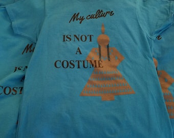My Culture Is Not A Costume Native American T-shirt