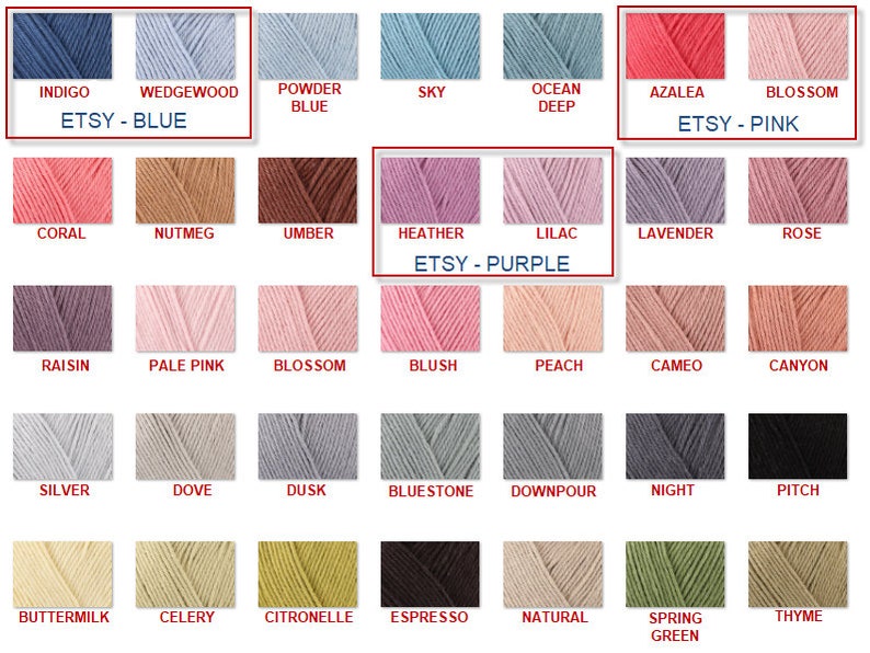 May include: A color chart of yarn samples with names like Indigo, Wedgewood, Powder Blue, Sky, Ocean Deep, Azalea, Blossom, Coral, Nutmeg, Umber, Heather, Lilac, Lavender, Rose, Raisin, Pale Pink, Blossom, Blush, Peach, Cameo, Canyon, Silver, Dove, Dusk, Bluestone, Downpour, Night, Pitch, Buttermilk, Celery, Citronelle, Espresso, Natural, Spring Green, and Thyme. The chart includes the text "Etsy - Blue", "Etsy - Pink", and "Etsy - Purple".
