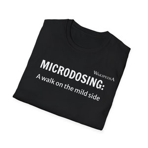 MICRODOSING t-shirt. Funny drug t-shirt with message on. image 10