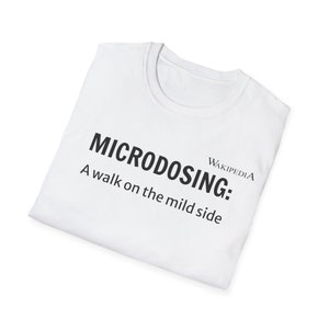 MICRODOSING t-shirt. Funny drug t-shirt with message on. image 8