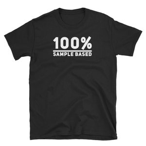T Shirt Music - Sample Based T Shirt, Unisex Adult Clothing, Shirt Designs, Gift Ideas