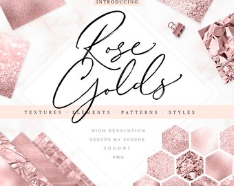 May include: A collection of rose gold textures, patterns, and elements. The image features a variety of rose gold finishes, including glitter, foil, and metallic. The text "Rose Golds" is written in a cursive font. The text "Textures, Elements, Patterns, Styles" is written below the title. The text "High Resolution 3000px by 3000px 300 DPI PNG" is written below the text.