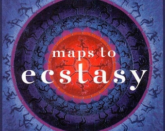 Maps to Ecstasy by Gabrielle Roth