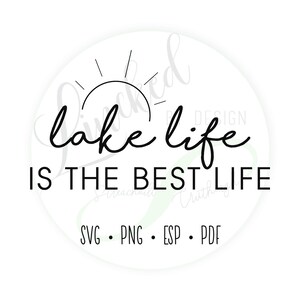 Lake Life is het beste leven SVG en gesneden bestanden Cricut en silhouet