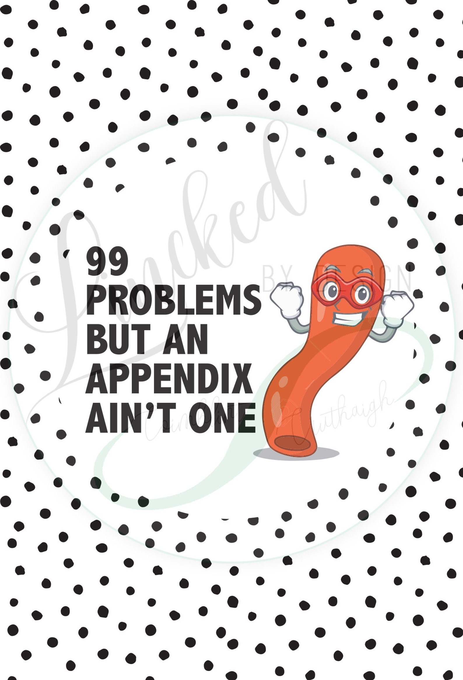 99 Problems but an Appendix Aint One Card - Etsy